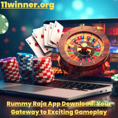 rummy raja app download