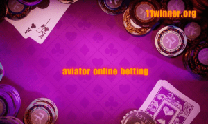 Aviator Online Betting