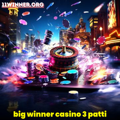 big winner casino 3 patti